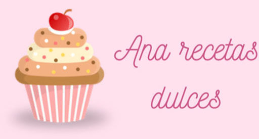 Ana Recetas Dulces